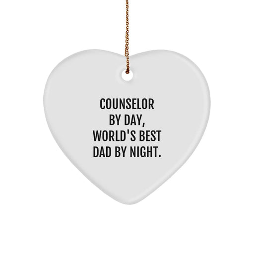 Counselor Gifts from Men, Heart Ornament for Counselor By Day, Unique Christmas Unique Gifts for World's Best Dad By Night. - Image 1