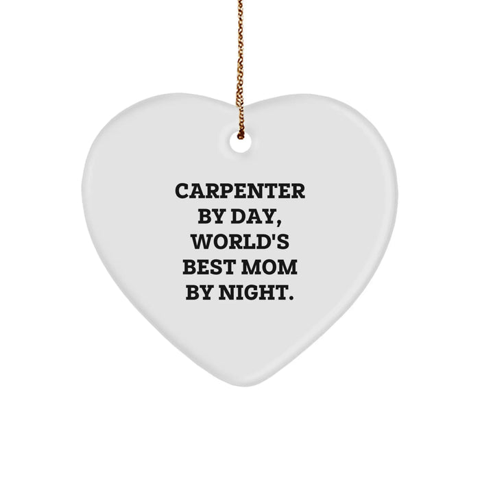 Carpenter Gifts from Women, Gifts for Carpenter By Day, Heart Ornament for Christmas - Image 1