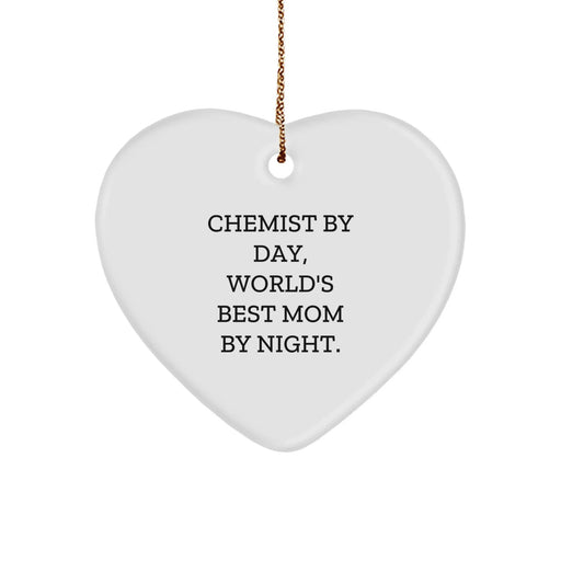 Chemist Gifts from Men, Heart Ornament Quote 'Chemist By Day, World's Best Mom By Night.' for Christmas Unique Gifts - Image 1