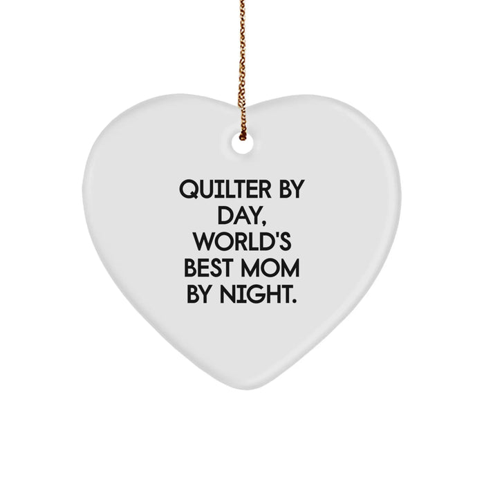 Cute Quilter Gifts from Mom to Quilter - Heart Ornament, Quilter By Day, World's Best Mom By Night, Christmas Unique Gifts - Image 1
