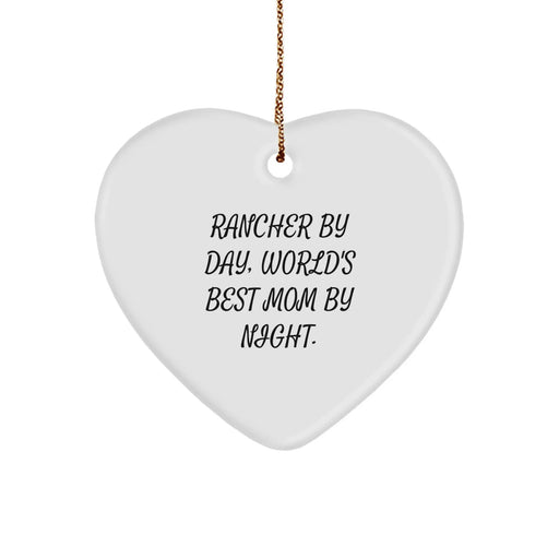Funny Rancher Heart Ornament Gifts from Women for Men with 'Rancher By Day, World's Best Mom By Night' Quote - Image 1