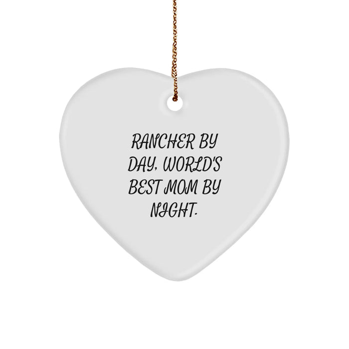 Funny Rancher Heart Ornament Gifts from Women for Men with 'Rancher By Day, World's Best Mom By Night' Quote - Image 1