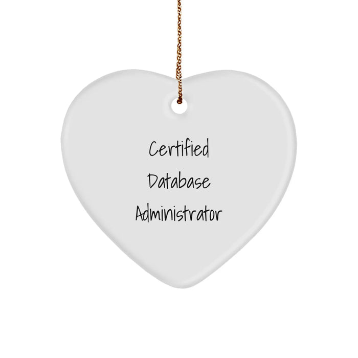 Funny Quote Database Administrator Christmas Heart Ornament Gifts from Friends to Coworkers - Image 1