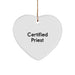 Certified Priest Heart Ornament, Funny Quote Gifts from Friends for Christmas, 2.75" Tall, 0.5 oz, Durable MDF with High-Gloss Finish, Vibrantly Printed Heart Shaped Ornament - Image 1