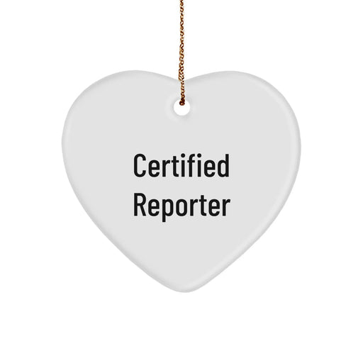 Funny Quote Reporter Gifts from Friends for Christmas Unique Heart Ornament - Image 1