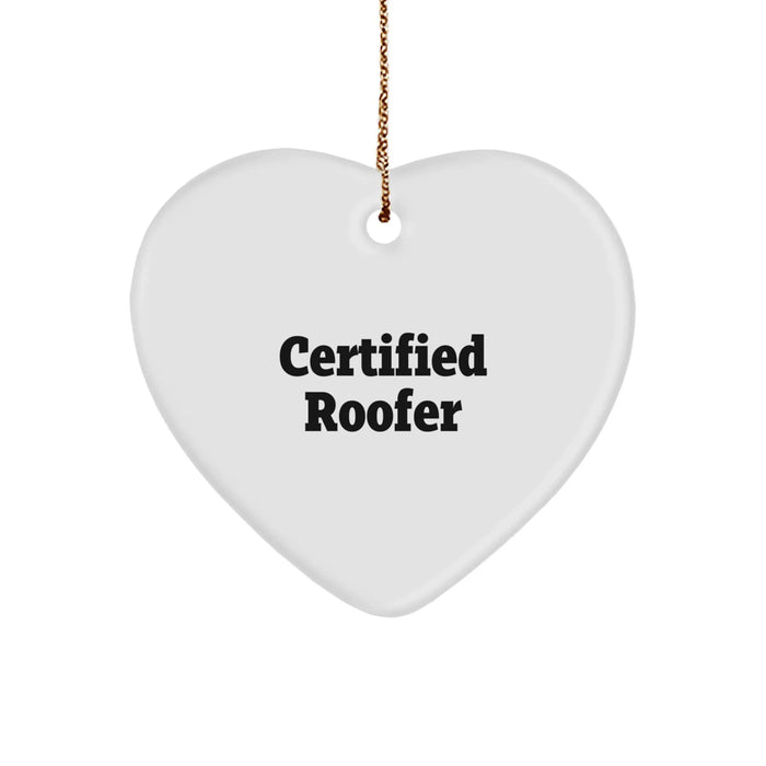 Funny Roofer Gifts from Men to Certified Roofers, Heart Ornament for Christmas - Image 1