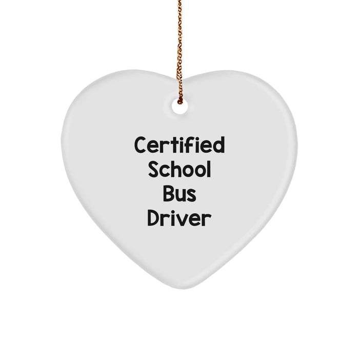 Funny School Bus Driver Gifts from Friends, Certified School Bus Driver Heart Ornament, Christmas Unique Gifts for School Bus Driver - Image 1
