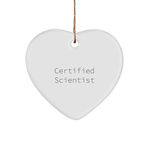 Funny Scientist Gifts from Friends for Scientist Men - Heart Ornament Certified Scientist Christmas Unique - Image 1
