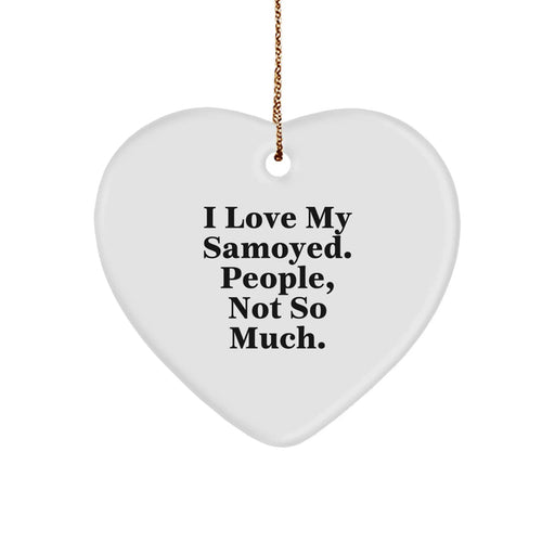 Funny Samoyed Dog Gifts for Home - I Love My Samoyed, Gifts from Friends, Heart Ornament for Christmas Unique Gifts - Image 1
