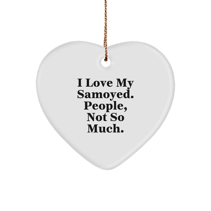 Funny Samoyed Dog Gifts for Home - I Love My Samoyed, Gifts from Friends, Heart Ornament for Christmas Unique Gifts - Image 1