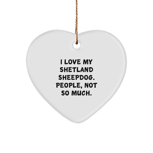 Funny Shetland Sheepdog Heart Ornament Gifts from Men to Family at Christmas - Image 1