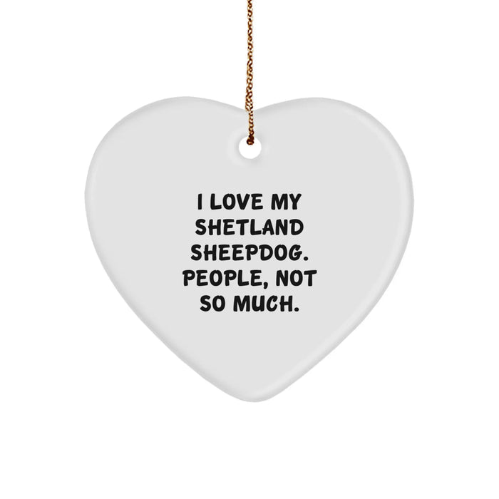 Funny Shetland Sheepdog Heart Ornament Gifts from Men to Family at Christmas - Image 1