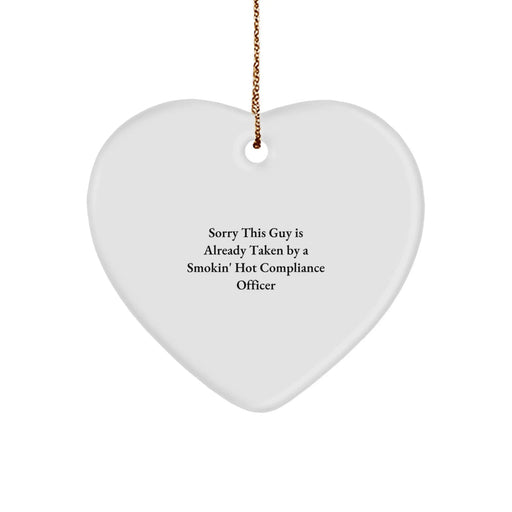 Funny Compliance Officer Heart Ornament, Smokin' Hot Compliance Officer Quote, Christmas Unique Gifts from Friends to Compliance Officer - Image 1
