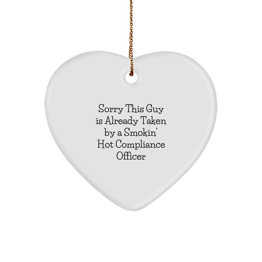 Funny Compliance Officer Gifts, Heart Ornament, Sorry This Guy Is Already Taken By A Smokin' Hot Compliance Officer Christmas Unique Gifts from Friends to Compliance Officer - Image 1