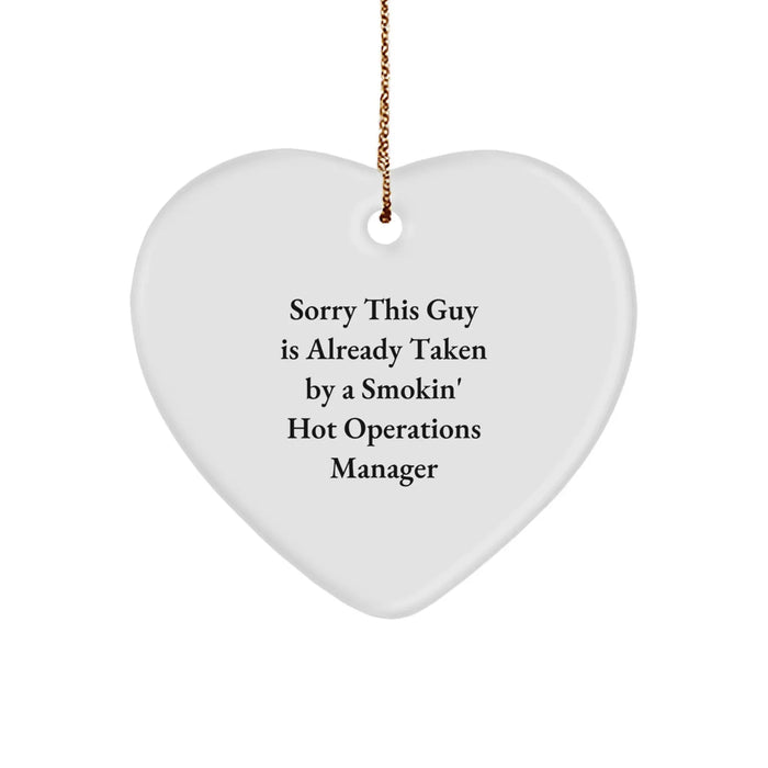 Funny Operations Manager Gifts Christmas Unique Heart Ornaments Gifts from Men for Operations Manager, Heart Shaped MDF with Gold Cord, Sorry This Guy Is Already Taken - Image 1