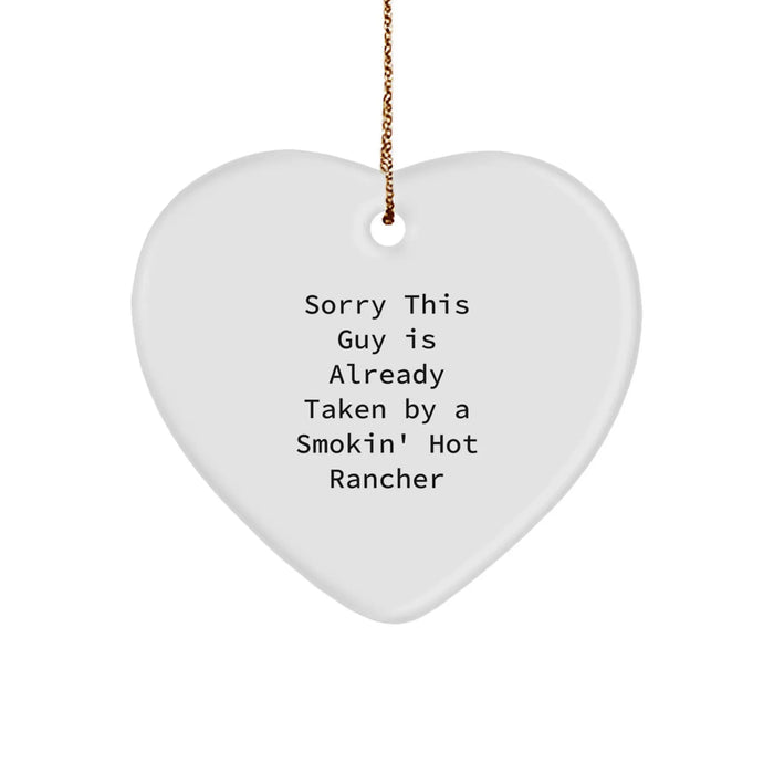 Funny Rancher Heart Ornament, Gifts from Friends for a Smokin' Hot Rancher, Christmas Unique Gifts - Image 1