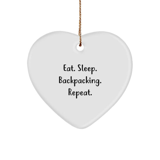 Funny Backpacking Themed Gifts from Friends for Christmas - Eat. Sleep. Backpacking. Repeat. Heart Ornament Decoration - Image 1