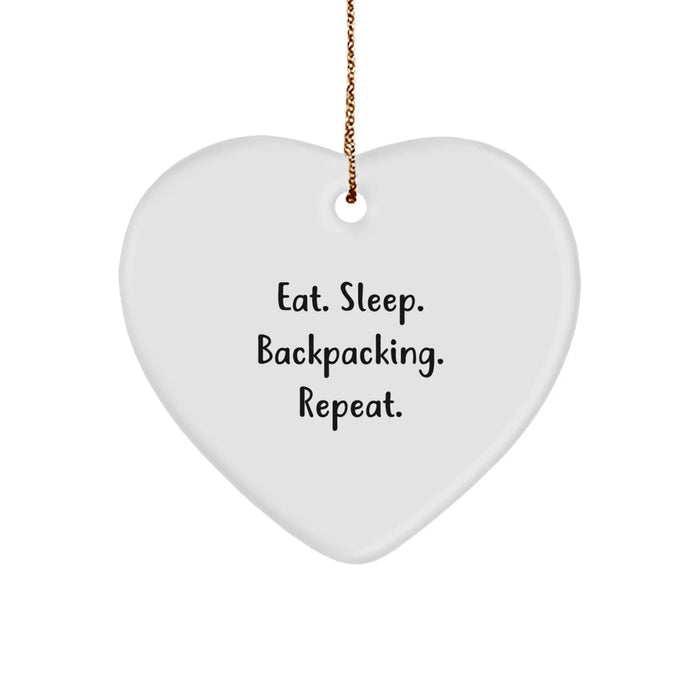 Funny Backpacking Themed Gifts from Friends for Christmas - Eat. Sleep. Backpacking. Repeat. Heart Ornament Decoration - Image 1