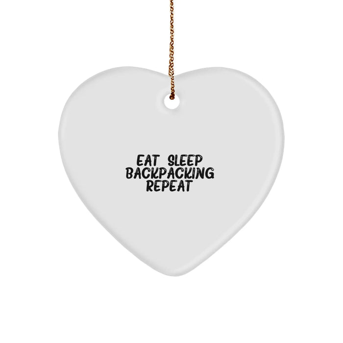 Funny Backpacking Heart Ornament Gifts from Men to Friends for Christmas - Eat. Sleep. Backpacking. Repeat. - Image 1