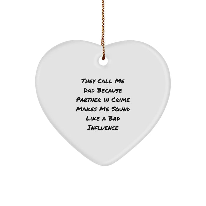 Funny Dad Gifts from Men - Heart Ornament for Dads Who Are Partners in Crime - Christmas Unique Gifts - Image 1