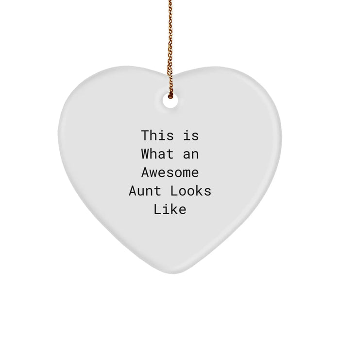 Gifts from Family for Awesome Aunt Heart Ornament This Is 'What An Awesome Aunt Looks Like' Funny White Heart Shaped - Image 1