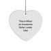 Funny Sister Gifts for Christmas, Heart Ornament - 'This Is What An Awesome Sister Looks Like' - Gifts from Sister to Sister - Image 1