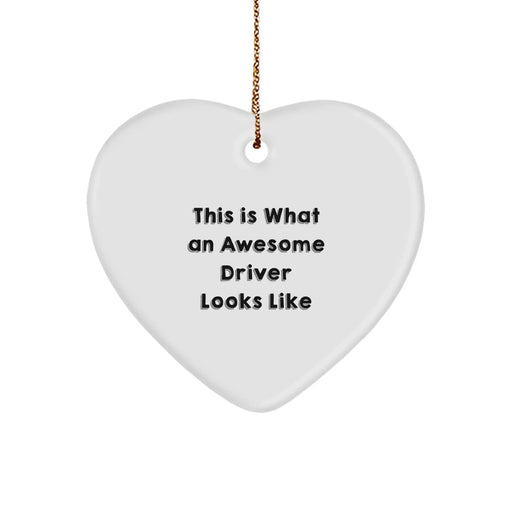 Drivers' Awesome Gifts from Friends for Christmas - This Is What An Awesome Driver Looks Like Heart Ornament, Durable MDF with High-Gloss Finish, 2.75' tall - Gifts for Driver - Image 1