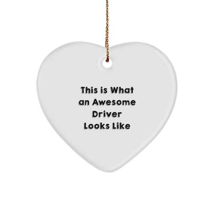 Drivers' Awesome Gifts from Friends for Christmas - This Is What An Awesome Driver Looks Like Heart Ornament, Durable MDF with High-Gloss Finish, 2.75' tall - Gifts for Driver - Image 1