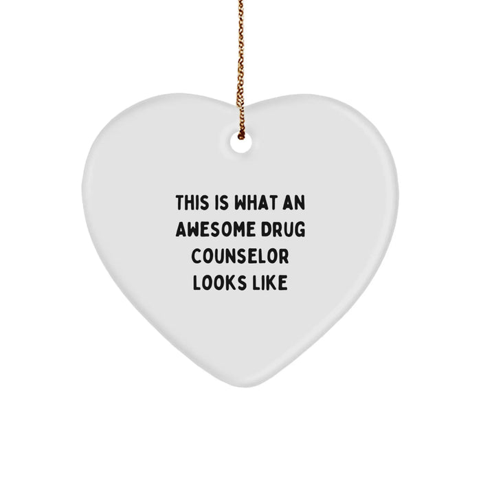 Gifts from Friends - Funny Drug Counselor Heart Ornament, This Is What An Awesome Drug Counselor Looks Like, Christmas Unique Gifts for Drug Counselor - Image 1