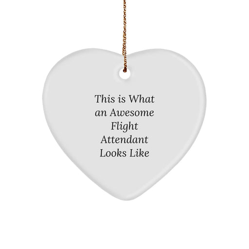 Flight Attendant Gifts from Friends, Funny Heart Ornament for Christmas, 'This Is What An Awesome Flight Attendant Looks Like' - Image 1