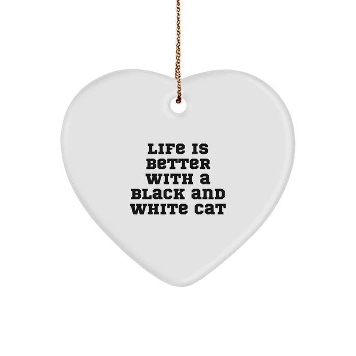 Black and White Cat Gifts from Men to Friends - Heart Ornament with Life Is Better Quote, Perfect for Christmas - Image 1