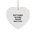 English Springer Spaniel Dog Heart Ornament Gifts from Best Mom Ever, 'Funny' Quote, Christmas Unique Gifts for English Springer Spaniel Dog Owner - Image 1