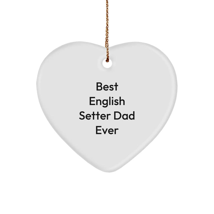Funny English Setter Dad Gifts, Heart Ornament for English Setter Dog, Best English Setter Dad Ever Christmas Unique Gifts from Dad to English Setter Dog Lover - Image 1