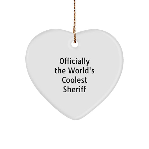 Funny Sheriff Gifts from Men for Sheriff - Officially The World's Coolest Sheriff Heart Ornament Christmas Unique Gifts - Image 1