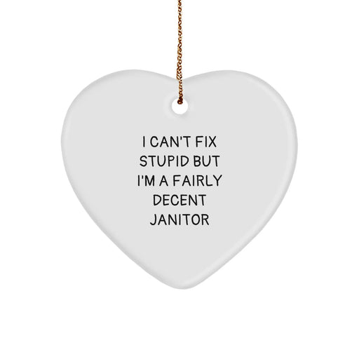 Funny Janitor Gifts from Friends for Men Janitor Heart Ornament, Inspirational Janitor Quote, Christmas Unique Gifts - Image 1