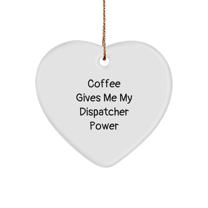 Funny Dispatcher Gifts from Friends for Men and Women Dispatcher Christmas Unique Heart Ornament - Image 1