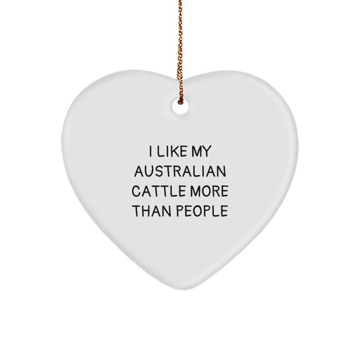 Funny Australian Cattle Dog Gifts for Men, 'I Like My Australian Cattle More Than People' Heart Ornament, White, Christmas Unique Gifts from Friends and Family - Image 1