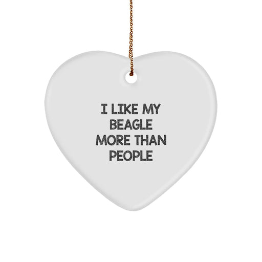 Funny Beagle Dog Heart Ornament Gifts from Parents to Friends for Christmas - I Like My Beagle More Than People - Image 1