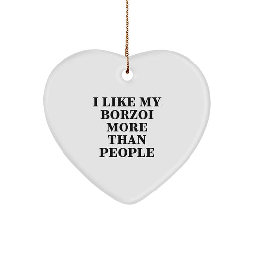 Borzoi Dog Lovers Gifts from Friends - I Like My Borzoi More Than People Heart Ornament, Christmas Unique Presents for Men, Women, Family, Coworkers - Image 1
