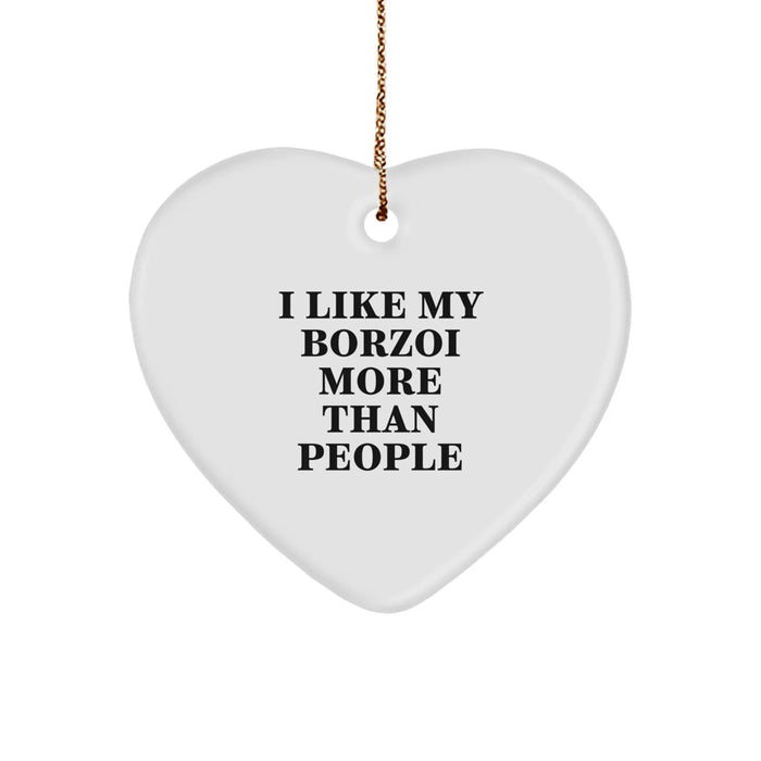 Borzoi Dog Lovers Gifts from Friends - I Like My Borzoi More Than People Heart Ornament, Christmas Unique Presents for Men, Women, Family, Coworkers - Image 1