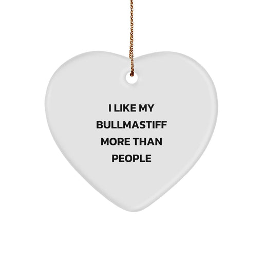 Bullmastiff Dog Lover Gift, 'I Like My Bullmastiff More Than People' Heart Ornament for Christmas, Gifts from Friends to Family - Image 1