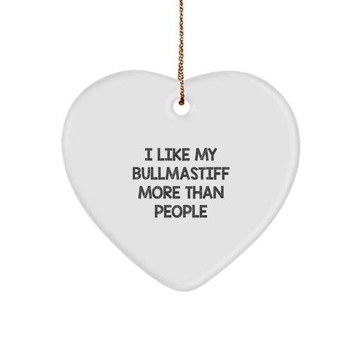 Bullmastiff Dog Lovers' Heart Ornament, 'I Like My Bullmastiff More Than People' Christmas Unique Gift from Friends and Family - Image 1