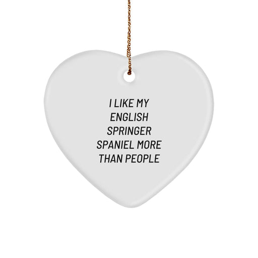 English Springer Spaniel Dog Lover Gifts from Friends, Heart Ornament with Funny Quote, Unique Christmas Memorable Present for English Springer Spaniel Dog Owners, Durable MDF Heart Shaped Decoration - Image 1