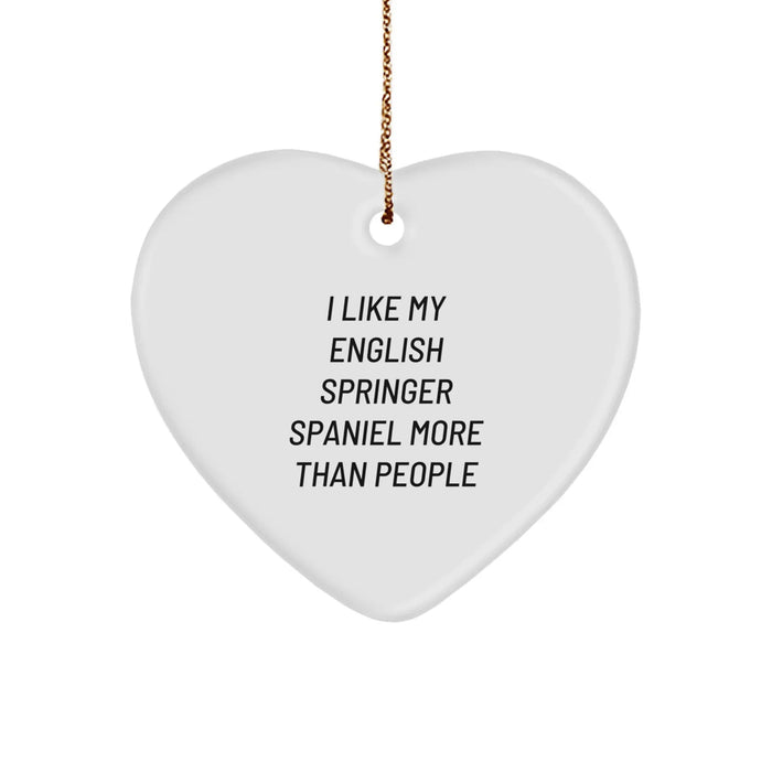 English Springer Spaniel Dog Lover Gifts from Friends, Heart Ornament with Funny Quote, Unique Christmas Memorable Present for English Springer Spaniel Dog Owners, Durable MDF Heart Shaped Decoration - Image 1