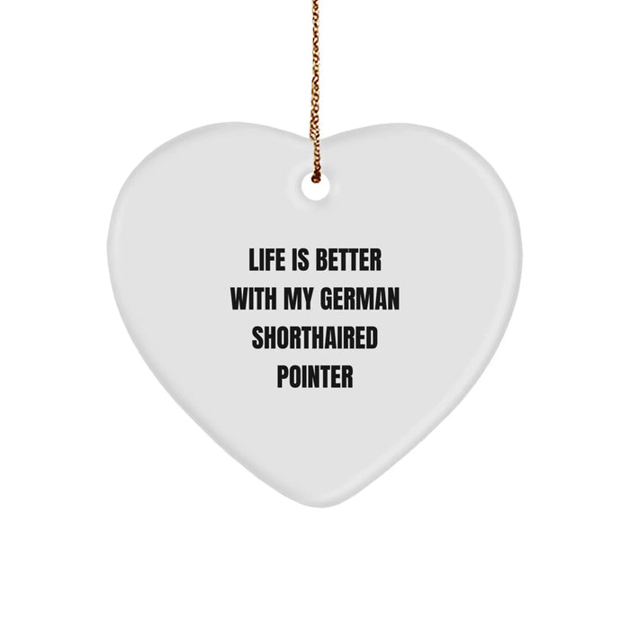 German Shorthaired Pointer Dog Heart Ornament Gifts from Family for Christmas - Life Is Better With My German Shorthaired Pointer - Image 1