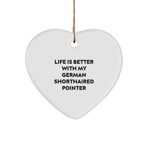 German Shorthaired Pointer Dog Lover Gifts from Men to German Shorthaired Pointer Dog Owners - Unique Christmas Heart Ornament with Funny Quote - Image 1
