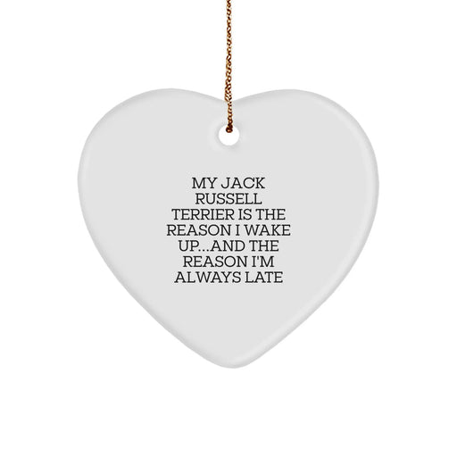 Funny Jack Russell Terrier Dog Gifts - 'My Jack Russell Terrier Is The Reason I Wake Up...' Heart Ornament for Christmas, Gifts from Men to Family, Friends, or Coworkers - Image 1