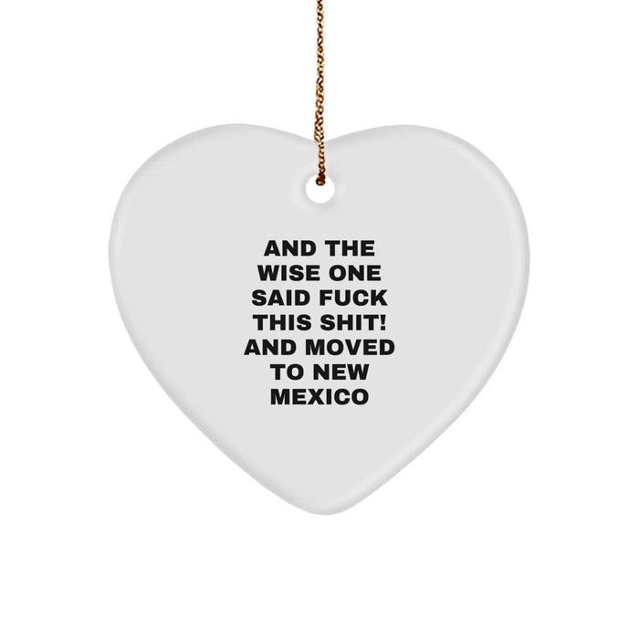 Funny New Mexico Gifts for Him, Heart Ornament Quote, Christmas Unique Gifts from Friends, Family, Coworkers - Image 1