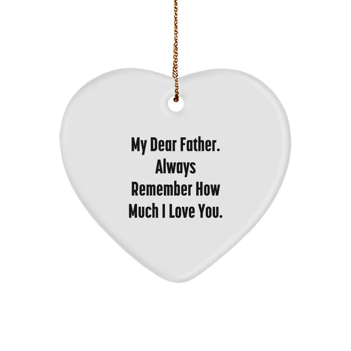 Father's Heartfelt Gift: 'My Dear Father' Quote Heart Ornament for Christmas, Gifts from Family - Image 1