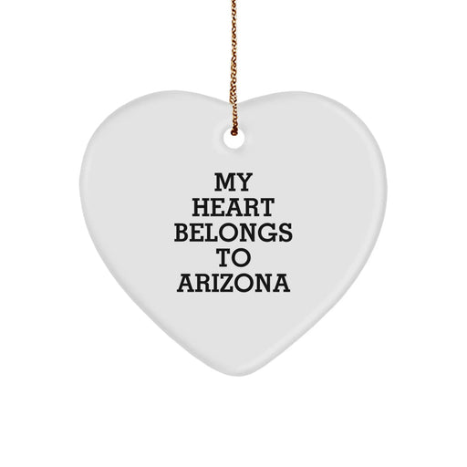 Arizona Fun, Heart Ornament Gift for Men, Women, Friends and Family - 'My Heart Belongs To Arizona', Christmas Unique Gifts from Arizona - Image 1